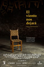 O Vento nos Deixará (El Viento nos Dejará)