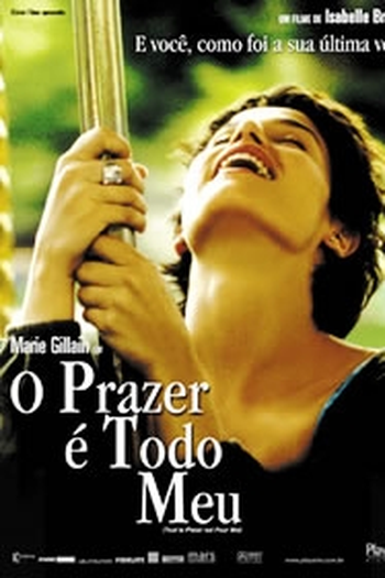 Poster de Filme O Prazer é Todo Meu (2004)