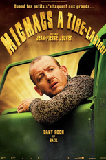 MicMacs - Um Plano Complicado (Micmacs à Tire-Larigot)