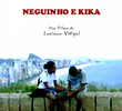 Neguinho e Kika