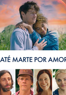 Até Marte por Amor
