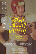 Raw! Uncut! Video! (Raw! Uncut! Video!)