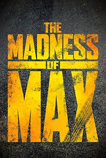 The Madness of Max - Poster / Capa / Cartaz - Oficial 1