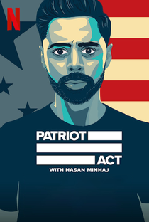 Patriot Act with Hasan Minhaj (3ª Temporada) - Poster / Capa / Cartaz - Oficial 1