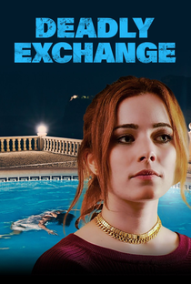 Deadly Exchange - Poster / Capa / Cartaz - Oficial 2