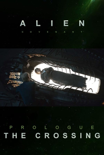 Alien: Covenant - Prólogo: O Cruzamento - Poster / Capa / Cartaz - Oficial 1