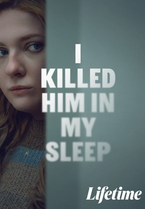 I Killed Him in My Sleep (I Killed Him in My Sleep)