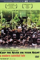 Keep the River on Your Right: A Modern Cannibal Tale (Keep the River on Your Right: A Modern Cannibal Tale)