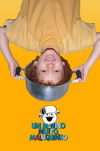  de Série Um Menino Muito Maluquinho  (2006)