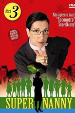 Super Nanny 3ª Temporada (Super Nanny 3ª Temporada)
