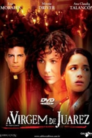 Poster de Filme A Virgem de Juarez (2006)