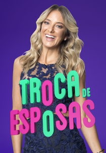 Troca de Esposas (1ª Temporada) (Troca de Esposas (1ª Temporada))