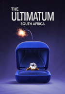 O Ultimato, África do Sul: Ou Casa ou Vaza (1ª Temporada) (The Ultimatum: South Africa (Season 1))