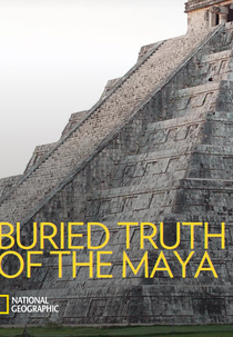 Chichén Itzá: A Lenda da Caverna (Buried Truth of the Maya)