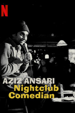 Aziz Ansari: Nightclub Comedian (Aziz Ansari: Nightclub Comedian)