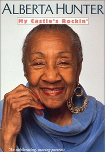 Alberta Hunter: My Castle's Rockin' (Alberta Hunter: My Castle's Rockin')