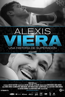 ALEXIS VIERA, UMA HISTORIA DE SUPERAÇÃO - Poster / Capa / Cartaz - Oficial 1