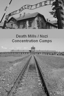Campos de Concentração Nazistas - Poster / Capa / Cartaz - Oficial 4