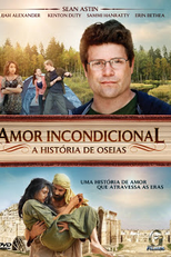 Amor Incondicional – A História de Oséias (Amazing Love - The Story of Hosea)