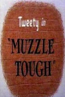 Muzzle Tough - Poster / Capa / Cartaz - Oficial 1