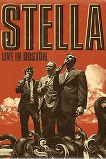 Poster de Filme Stella: Live in Boston (2009)