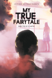 My True Fairytale - Poster / Capa / Cartaz - Oficial 1