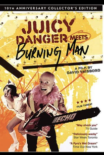 Juicy Danger Meets Burning Man - Poster / Capa / Cartaz - Oficial 1