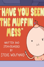 Hora de Aventura: Você Viu a Bagunça dos Bolinhos? (Adventure Time: Have You Seen The Muffin Mess)