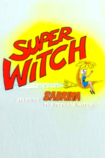 Sabrina - Super Witch (Sabrina - Super Witch)