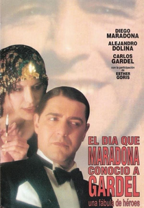 O Dia Que Maradona Conheceu Gardel (El Día Que Maradona Conoció a Gardel)