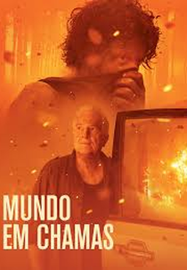 Mundo Em chamas (en plein feu)