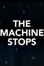 The Machine Stops (The Machine Stops)