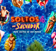 Soltos em Salvador (4ª Temporada)