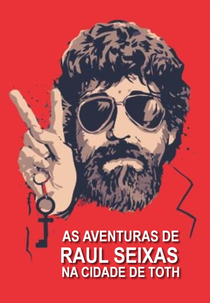 As Aventuras de Raul Seixas na Cidade de Thoth (As Aventuras de Raul Seixas na Cidade de Thoth)