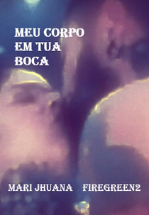 Meu Corpo Em Tua Boca (Meu Corpo Em Tua Boca)