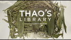 Trailer: Thao's Library