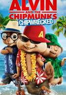 Alvin e os Esquilos 3 (Alvin and the Chipmunks: Chip-Wrecked)