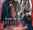 Death on the Dearborn