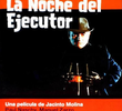 La Noche Del Ejecutor