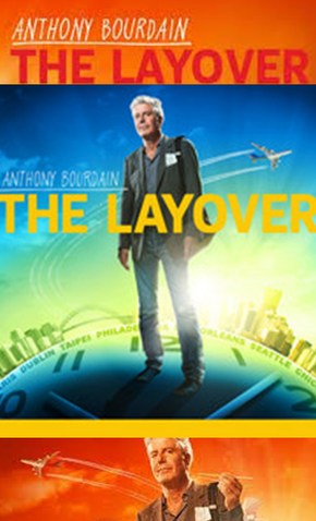 the layover anthony bourdain the layover anthony bourdain
