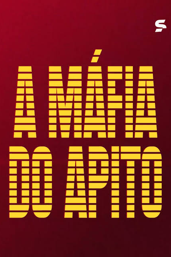 Poster de Série A Máfia do Apito (2025)