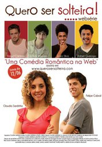 Quero ser solteira ! (WebSérie) (Quero ser solteira ! (WebSérie))