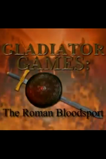 O Jogo Dos Gladiadores: Um Sangrento Esporte Romano (Gladiator Games: The Roman Bloodsport)