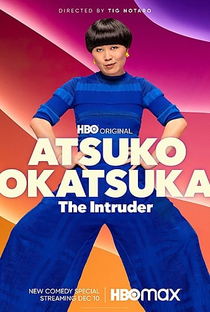 Atsuko Okatsuka: The Intruder - Poster / Capa / Cartaz - Oficial 1