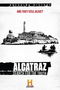 Alcatraz: Em Busca da Verdade - Poster / Capa / Cartaz - Oficial 1