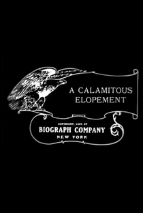 A Calamitous Elopement - Poster / Capa / Cartaz - Oficial 1