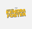 Kendra Não, Kendra Foster (1ª Temporada)