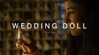 Trailer: WEDDING DOLL Trailer | Festival 2015