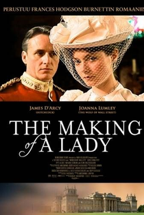 The Making of a Lady - Poster / Capa / Cartaz - Oficial 1