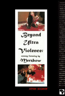 Beyond Ultra Violence: Uneasy Listening by Merzbow - Poster / Capa / Cartaz - Oficial 1